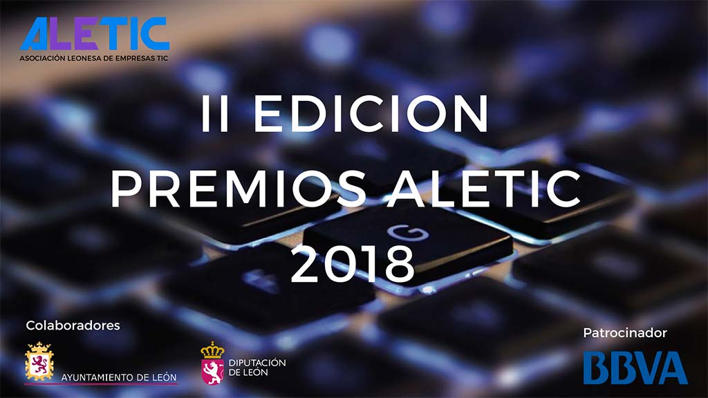 El sector TIC leonés se viste de gala el próximo 18 de octubre con los Premios ALETIC
